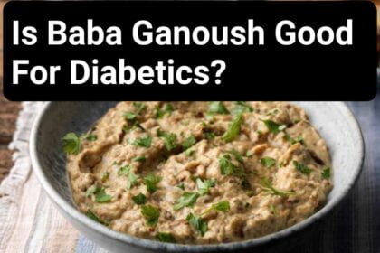 Is Baba Ganoush Good For Diabetics?