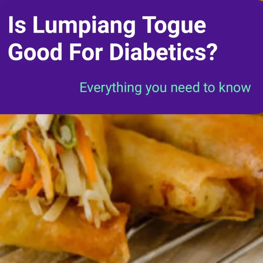 Is Lumpiang Togue Good For Diabetics?