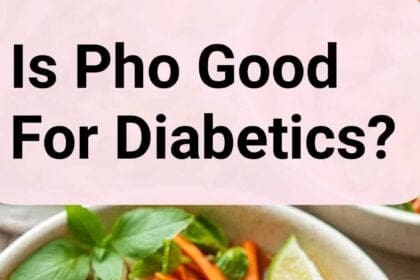 Is Pho Good For Diabetics?