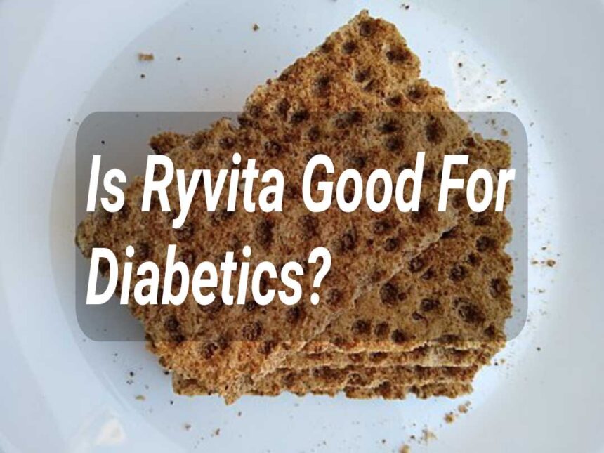 Is Ryvita Good For Diabetics?