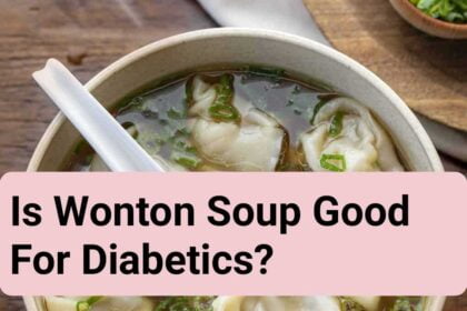 Is Wonton Soup Good For Diabetics?