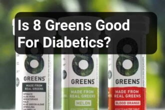 Is 8 Greens Good For Diabetics?