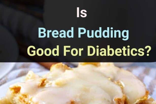 Is Bread Pudding Good For Diabetics?