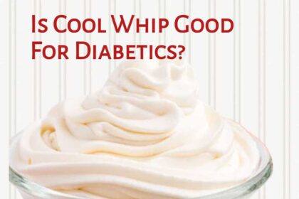 Is Cool Whip Good For Diabetics?