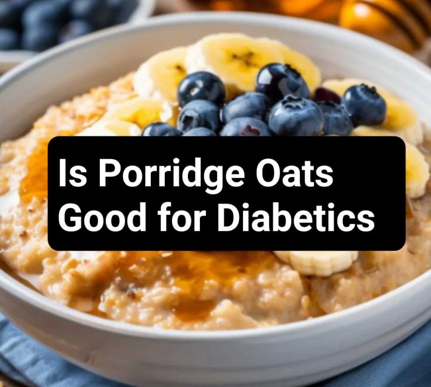 Is Porridge Oats Good for Diabetics